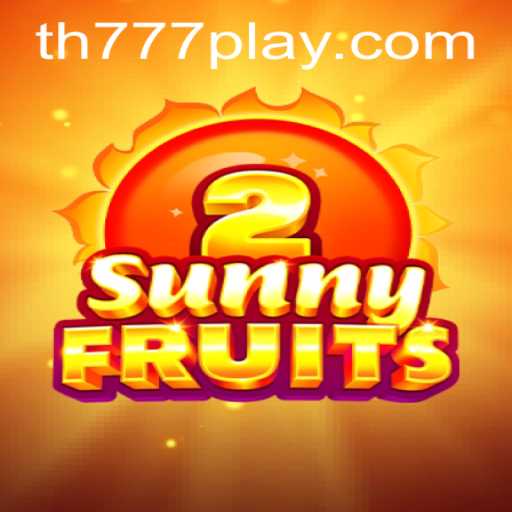 SunnyFruits2: A Dive into the Tropical Adventure with TH777